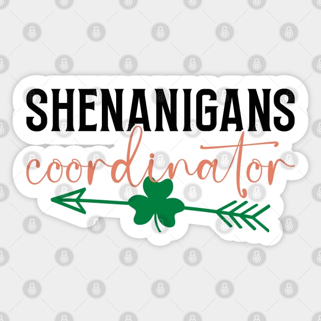 Shenanigans Coordinator Sticker by MZeeDesigns